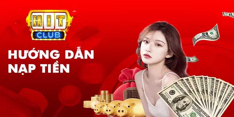 5 cách nạp tiền HitClub nhanh chóng đơn giản